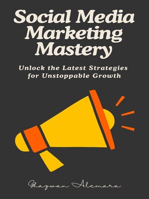 cover image of Social Media Marketing Mastery
